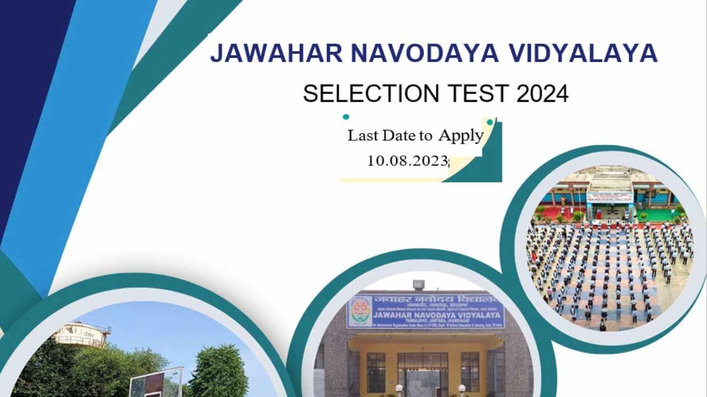 Jawahar Navodaya Vidyalaya Selection Test 2024 Admission to Class Vi