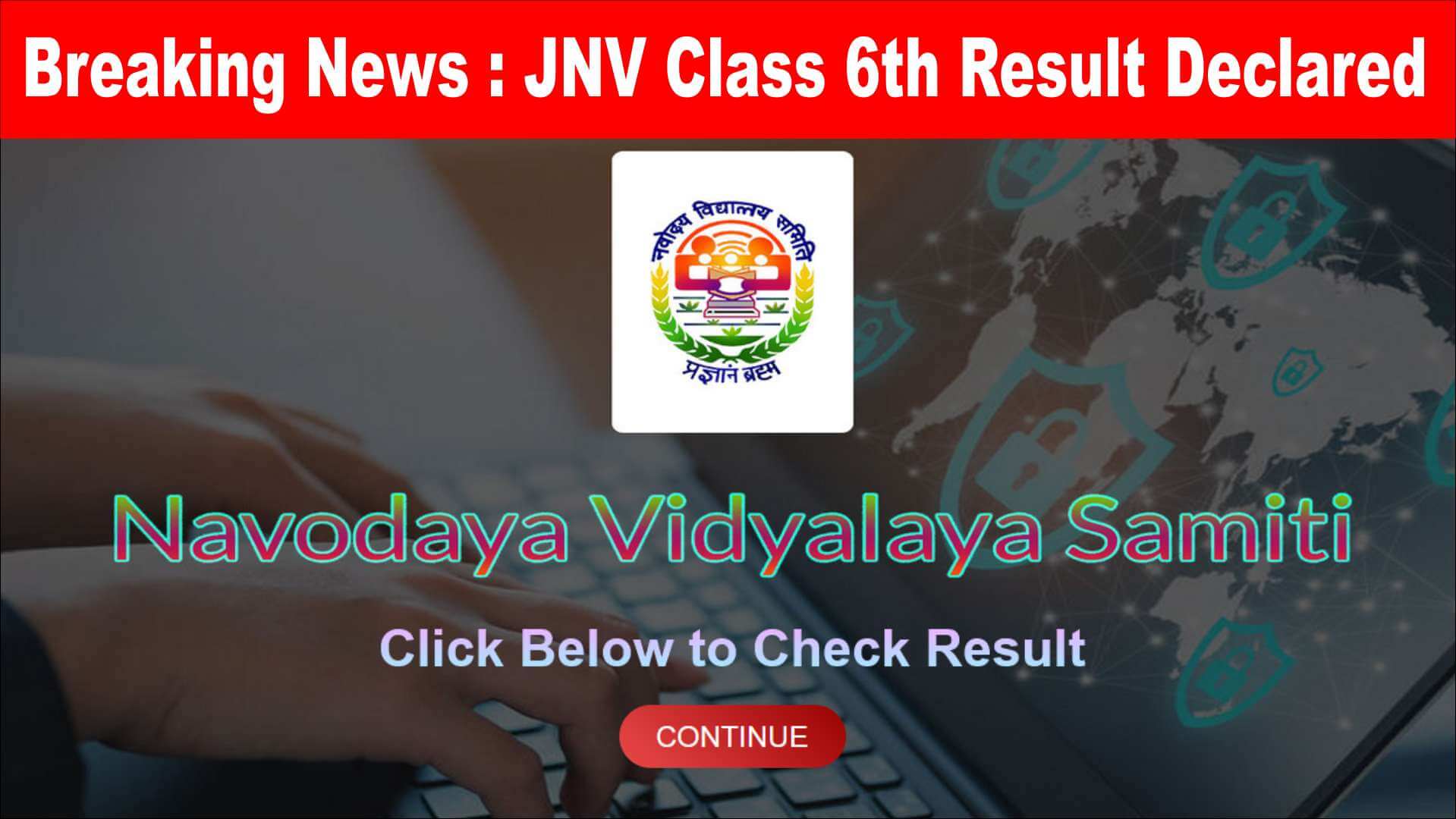 JNVST RESULT 2023 CLASS 6TH DECLARED